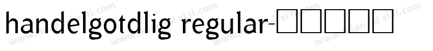 handelgotdlig regular字体转换